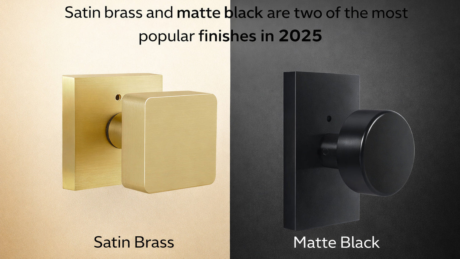 Satin Brass vs. Matte Black: Which Finish Fits Your Style?